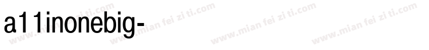 a11inonebig字体转换