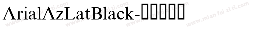 ArialAzLatBlack字体转换