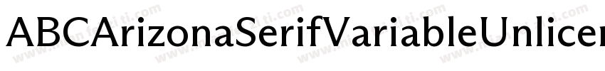 ABCArizonaSerifVariableUnlicensedTr字体转换