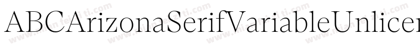 ABCArizonaSerifVariableUnlicensedTr字体转换