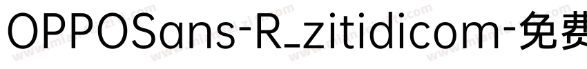 OPPOSans-R_zitidicom字体转换