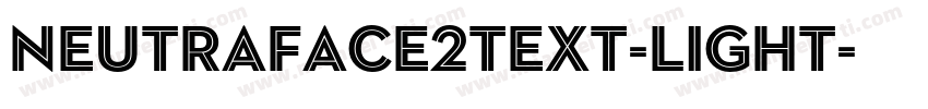 Neutraface2Text-Light字体转换