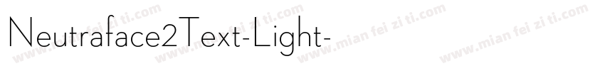 Neutraface2Text-Light字体转换