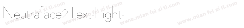 Neutraface2Text-Light字体转换