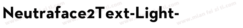 Neutraface2Text-Light字体转换