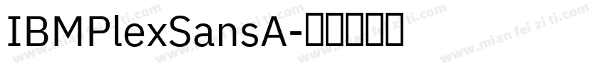 IBMPlexSansA字体转换