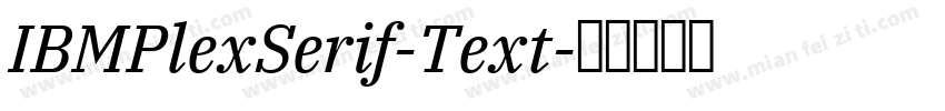 IBMPlexSerif-Text字体转换