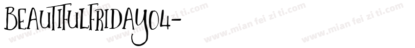 BeautifulFriday04字体转换