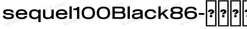 sequel100Black86字体转换