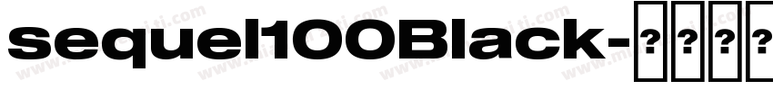 sequel100Black字体转换