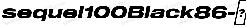 sequel100Black86字体转换