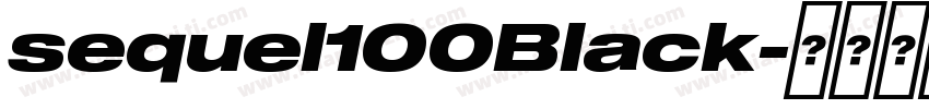 sequel100Black字体转换