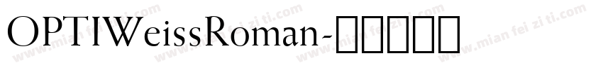 OPTIWeissRoman字体转换
