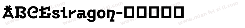 ABCEstragon字体转换