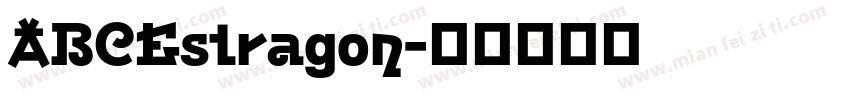 ABCEstragon字体转换