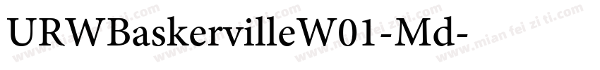 URWBaskervilleW01-Md字体转换