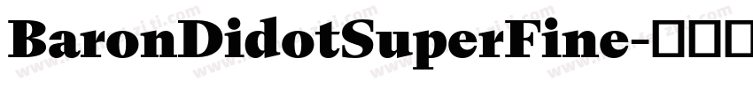 BaronDidotSuperFine字体转换