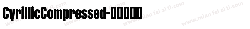 CyrillicCompressed字体转换