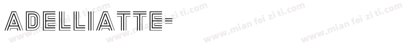 Adelliatte字体转换