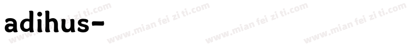 adihus字体转换