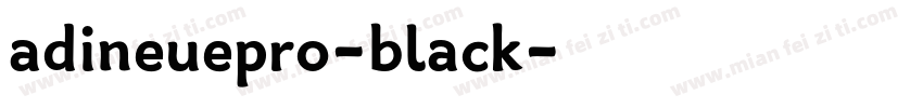 adineuepro-black字体转换