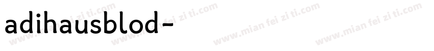 adihausblod字体转换
