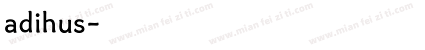 adihus字体转换