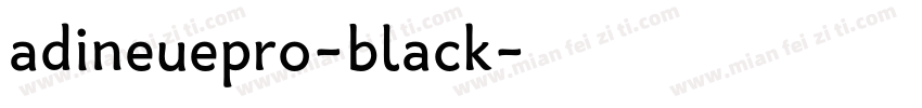 adineuepro-black字体转换