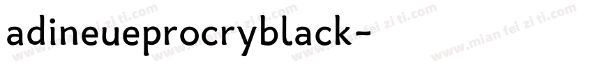 adineueprocryblack字体转换