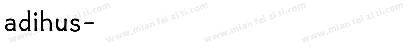 adihus字体转换