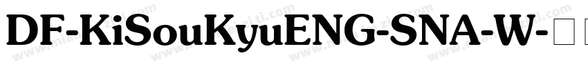 DF-KiSouKyuENG-SNA-W字体转换