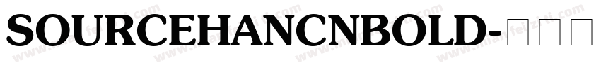 SOURCEHANCNBOLD字体转换