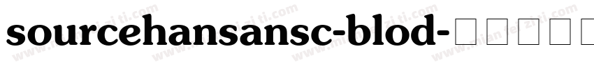 sourcehansansc-blod字体转换