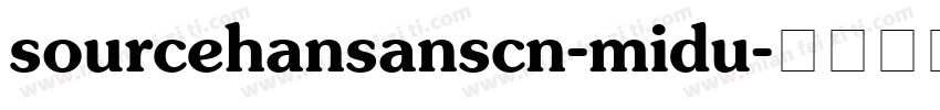 sourcehansanscn-midu字体转换