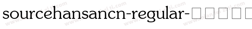 sourcehansancn-regular字体转换