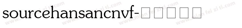 sourcehansancnvf字体转换