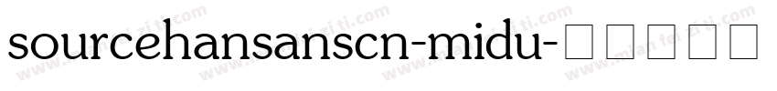 sourcehansanscn-midu字体转换