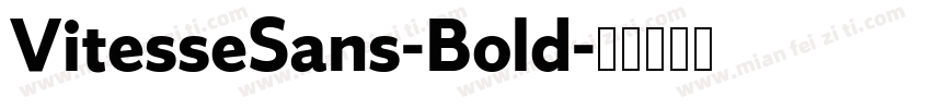 VitesseSans-Bold字体转换