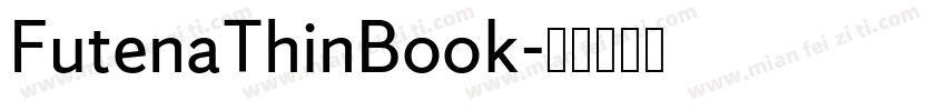 FutenaThinBook字体转换