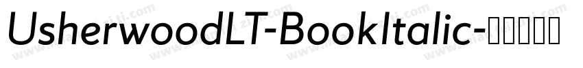 UsherwoodLT-BookItalic字体转换