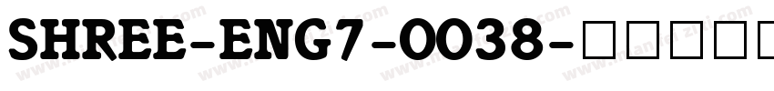 SHREE-ENG7-0038字体转换