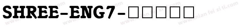 SHREE-ENG7字体转换