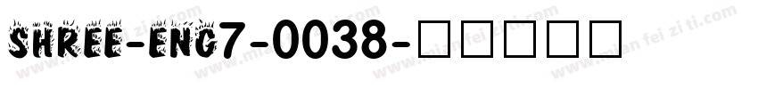 SHREE-ENG7-0038字体转换