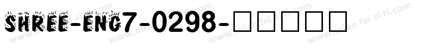 SHREE-ENG7-0298字体转换