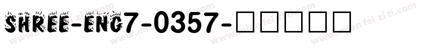 SHREE-ENG7-0357字体转换