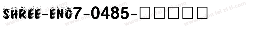 SHREE-ENG7-0485字体转换
