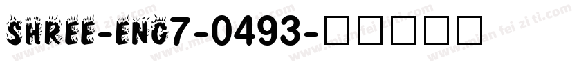 SHREE-ENG7-0493字体转换