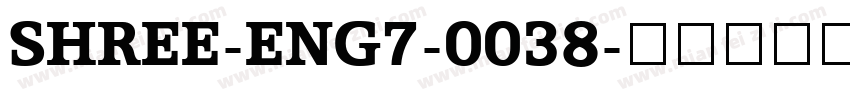 SHREE-ENG7-0038字体转换
