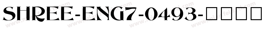 SHREE-ENG7-0493字体转换