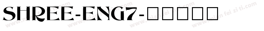 SHREE-ENG7字体转换